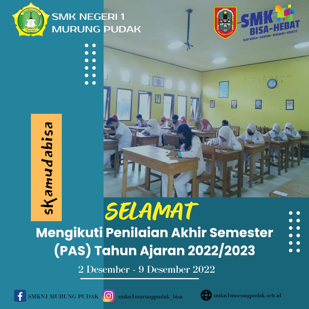 You are currently viewing Penilaian Akhir Semester (PAS) Ganjil Tahun Pelajaran 2022/2023 SMK Negeri 1 Murung Pudak